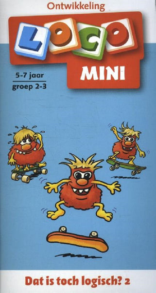 Mini Loco  -Dat is toch Logisch? 2