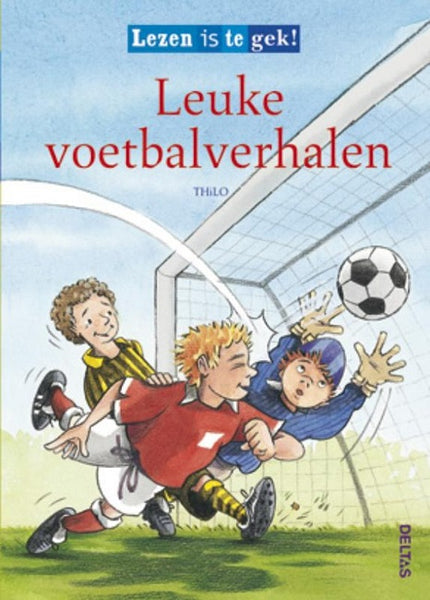 Lezen is te gek! Leuke voetbalverhalen  ( vanaf 7 jaar)
