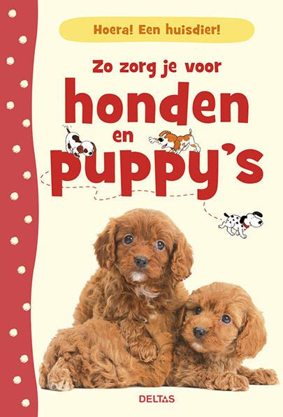 Boek - Hoera! Een huisdier! Zo zorg je voor honden