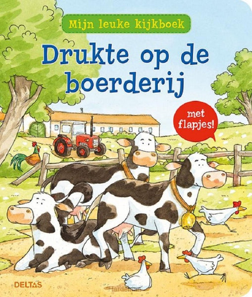 Mijn leuke kijkboek Drukte op de boerderij
