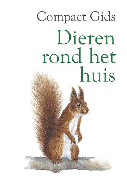 Compact Gids : Dieren rond het huis