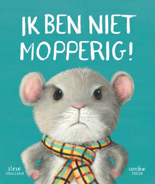 Boek - Ik ben niet mopperig