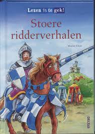 Lezen is te gek!  Stoere Ridderverhalen